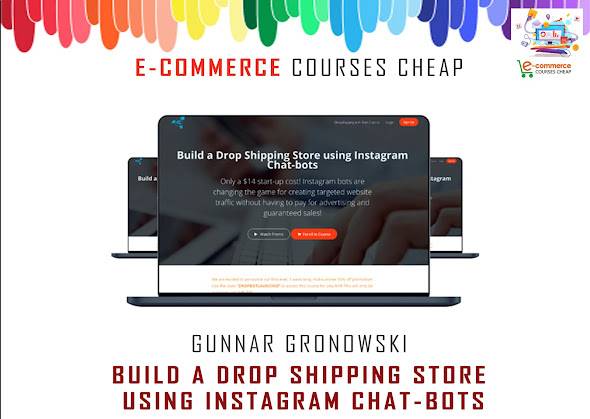 Gunnar Gronowski - Build a Drop Shipping Store using Instagram Chat-bots Cheap