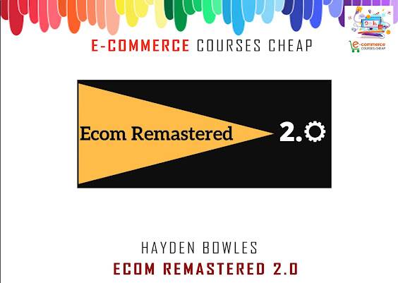 Hayden Bowles - ECom Remastered 2.0 Cheap