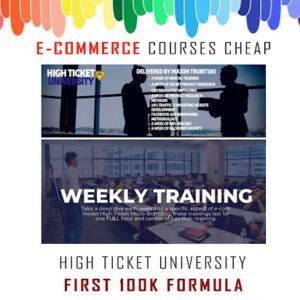 High Ticket University - First 100k Formula Cheap