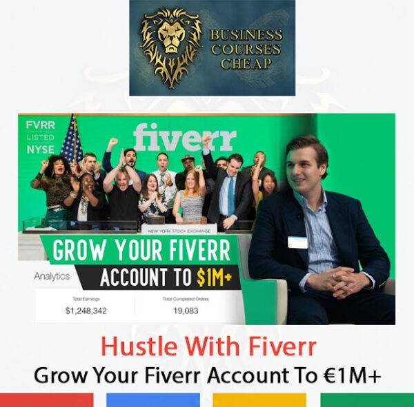 Hustle With Fiverr - Grow Your Fiverr Account To €1M+ Cheap