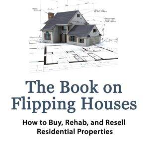 J. Scott – The Book on Flipping Houses