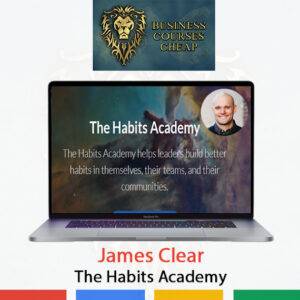 James Clear – The Habits Academy