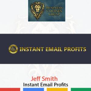 Jeff Smith – Instant Email Profits