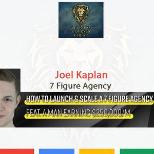 Joel Kaplan – 7-Figure Agency