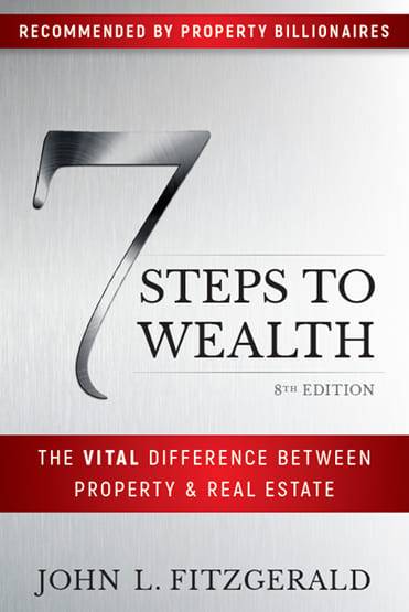 John L. Fitzgerald - 7 Steps to Wealth: The Vital Difference Between Property and Real Estate Cheap