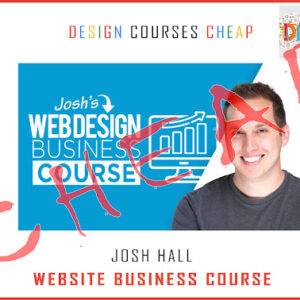 Josh Hall - Web Design Business Course Сheap