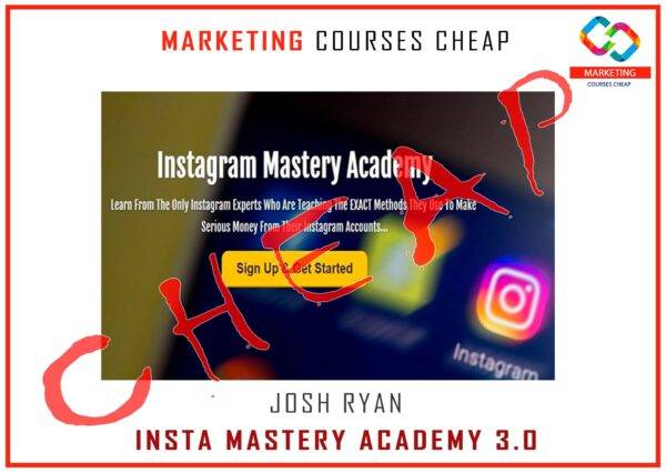 Josh Ryan - Insta Mastery Academy 3.0 Cheap