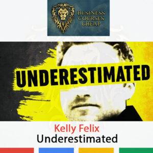 Kelly Felix – Underestimated