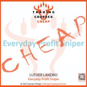 Luther Landro - Everyday Profit Sniper Cheap