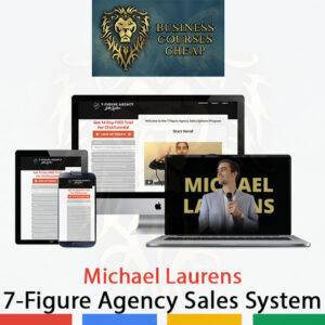 Michael Laurens – 7-Figure Agency Sales System