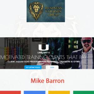 Mike Barron – Motivated Training Clients That Pay Program