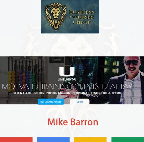 Mike Barron - Motivated Training Clients That Pay Program Cheap