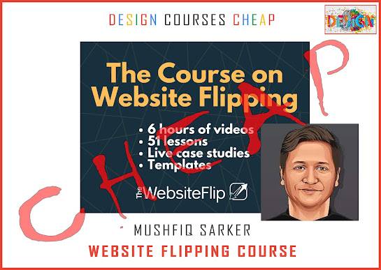 Mushfiq Sarker - Website Flipping Course Cheap