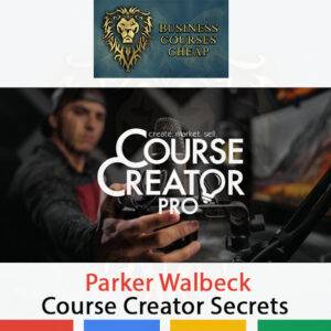 Parker Walbeck – Course Creator Secrets