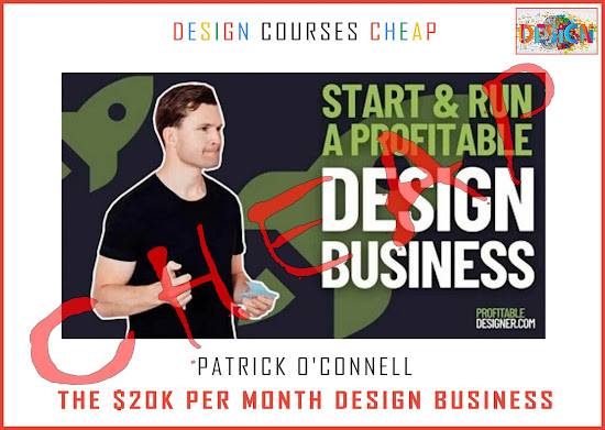 Patrick O'Connell - The $20K Per Month Design Business Cheap