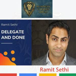 Ramit Sethi – Delegate and Done