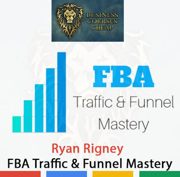 Ryan Rigney - FBA Traffic & Funnel Mastery Cheap