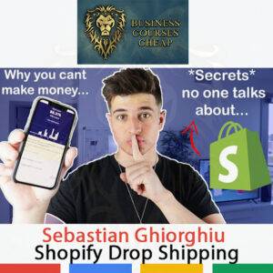 Sebastian Ghiorghiu – Shopify Drop Shipping