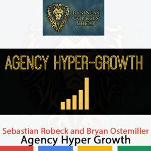 Sebastian Robeck and Bryan Ostemiller – Agency Hyper Growth