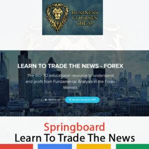 Springboard – Learn To Trade The News