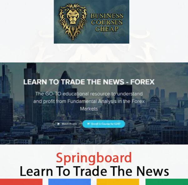 Springboard - Learn To Trade The News Cheap