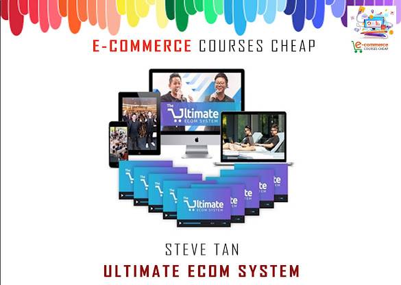 Steve Tan - Ultimate Ecom System Cheap