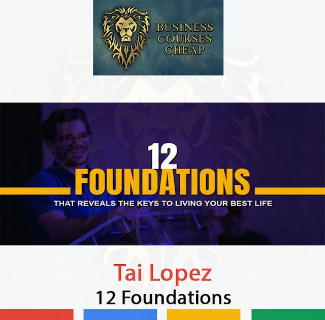 Tai Lopez - 12 Foundations Cheap