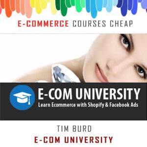 Tim Burd - E-Com University Cheap