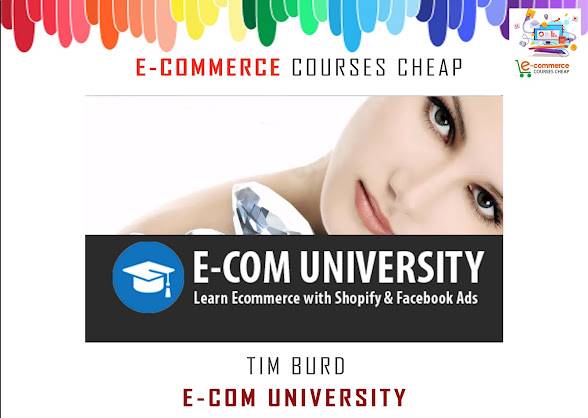 Tim Burd - E-Com University Cheap