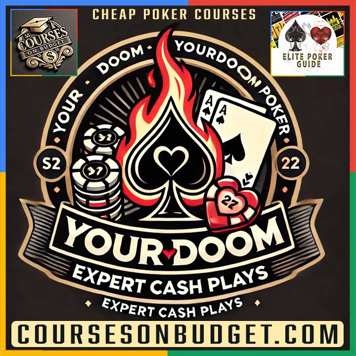 YOURDOOMPOKER EXPERT CASH PLAYS. PART 2 Cheap