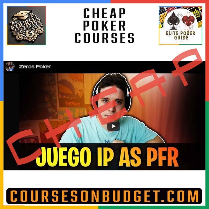 ZerosPoker Curso de juego IP en botes subidos