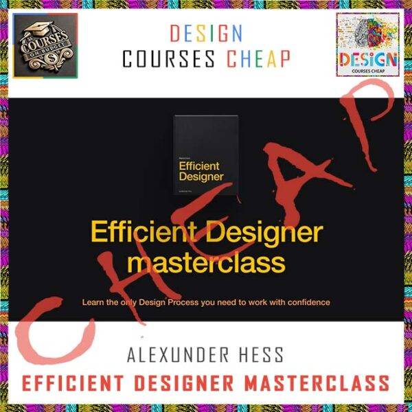 Alexunder Hess – Efficient Designer Masterclass Cheap