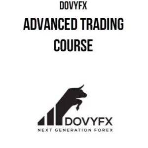 DOVYFX – Advanced Trading Course