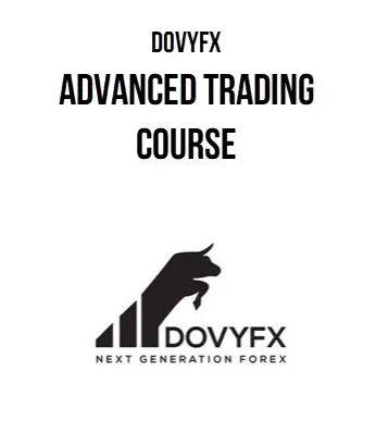 DOVYFX – Advanced Trading Course Cheap