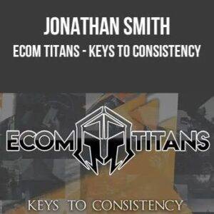 Jonathan Smith – Ecom Titans Cheap