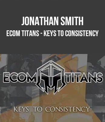 Jonathan Smith – Ecom Titans Cheap