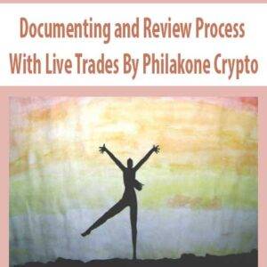 Philakone – Documenting and Review Process With Live Trades Cheap