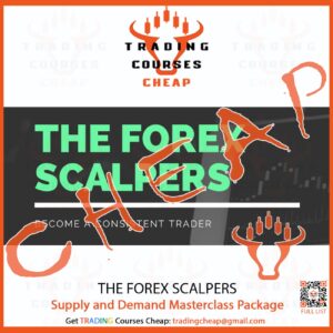 The Forex Scalpers – Supply and Demand Masterclass Package