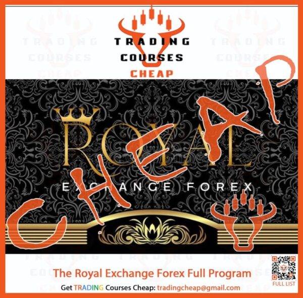 The Royal Exchange Forex Full Program Cheap