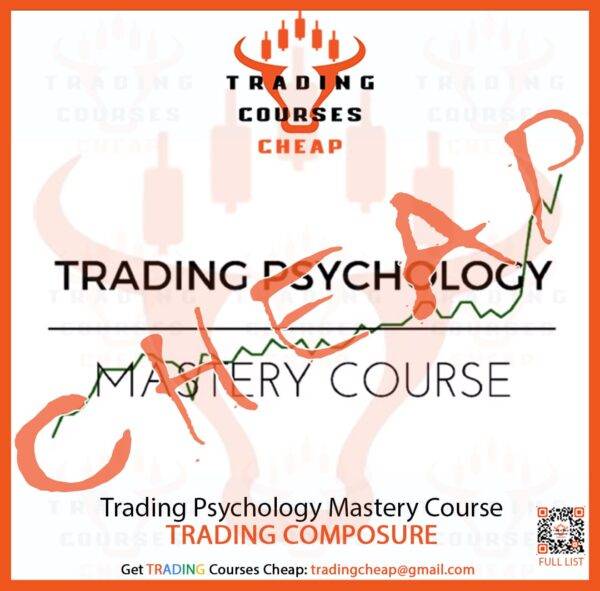 Trading Psychology Mastery Course - Trading Composure Cheap