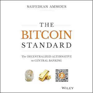 Audible - The Bitcoin Standard The Decentralized Alternative to Central Banking Cheap