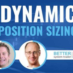 Better System Trader - Dynamic Position Sizing Cheap