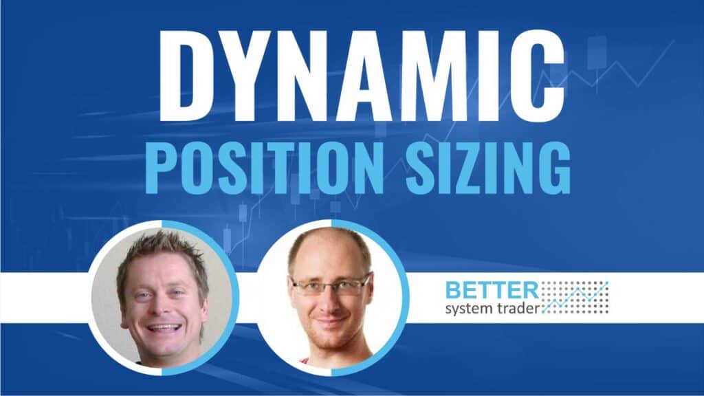 Better System Trader - Dynamic Position Sizing Cheap