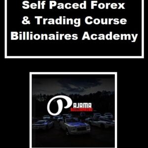 Billionaires Academy - Self Paced Forex Trading Course Cheap