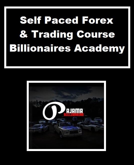 Billionaires Academy - Self Paced Forex Trading Course Cheap