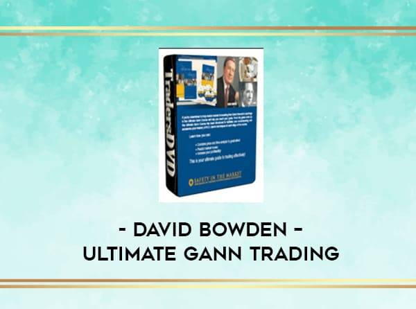 David Bowden - The Ultimate GANN Trading Course and Workbook Cheap