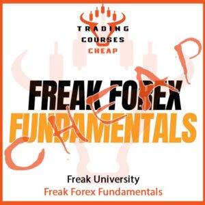 Freak University – Freak Forex Fundamentals