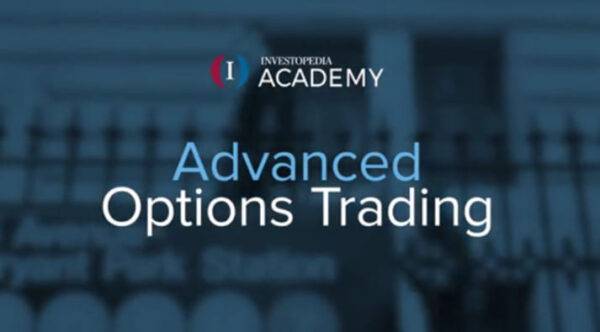 Investopedia Academy - Advanced Options Trading Cheap