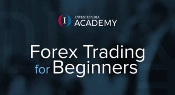 Investopedia Academy - Forex Trading For Beginners Cheap