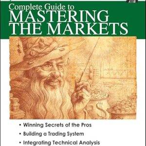 Jack Schwager – Complete Guide to Mastering the Markets